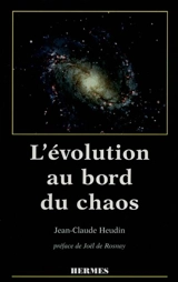 L'évolution au bord du chaos - Jean-Claude Heudin
