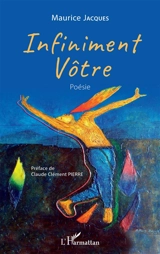 Infiniment vôtre - Maurice Jacques