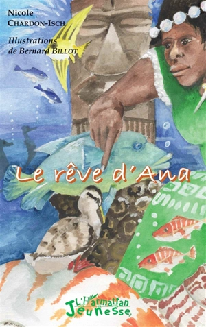 Le rêve d'Ana - Nicole Chardon-Isch