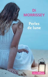 Perles de lune - Di Morrissey