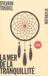 La mer de la tranquillité - Sylvain Trudel