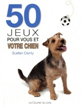 50 jeux pour vous et votre chien - Suellen Dainty