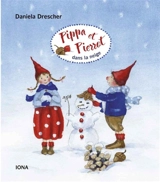 Pippa et Pierrot. Pippa et Pierrot dans la neige - Daniela Drescher