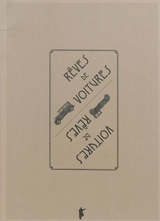 Rêves de voitures, voitures de rêves
