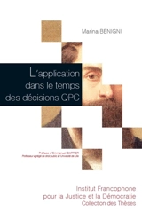L'application dans le temps des décisions QPC - Marina Benigni