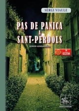 Pas de panica a Sant-Perdols : roman gendarmièr - Sèrgi Viaule