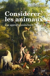 Considérer les animaux : une approche zooinclusive - Emilie Dardenne