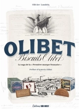 Olibet : la saga de la première marque française - Olivier Londeix