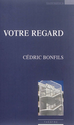 Votre regard - Cédric Bonfils