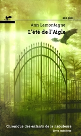 L'été de l'Aigle 3 - Ann Lamontagne