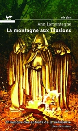 La montagne aux illusions 2 - Ann Lamontagne