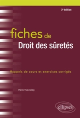 Fiches de droit des sûretés : rappels de cours et exercices corrigés - Pierre-Yves Ardoy