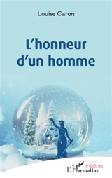 L'honneur d'un homme - Louise Caron