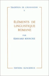 Eléments de linguistique romane - Edouard Bourciez