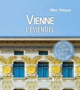 Vienne : l'essentiel - Marie Marquez