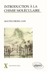 Introduction à la chimie moléculaire - Trong Anh Nguyên