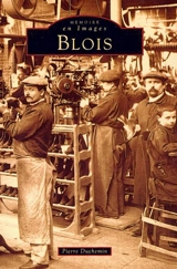 Blois. Vol. 1 - Pierre Duchemin