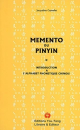 Mémento du pinyin : introduction à l'alphabet phonétique chinois - Jacqueline Guyvallet