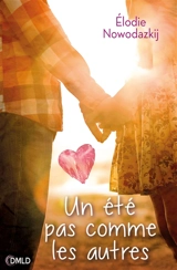 Un été pas comme les autres - Elodie Nowodazkij