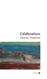 Célébration - Francis Vladimir