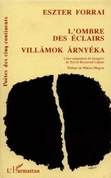 L'Ombre des éclairs. Villamok Arnyéka - Eszter Forrai