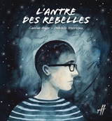 L'antre des rebelles - Auger, Caroline