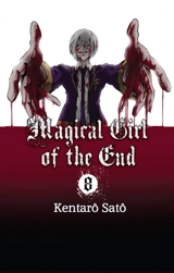 Magical girl of the end. Vol. 8 - Kentarô Satô