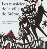 Les musiciens de la ville de Brême - Jacob Grimm