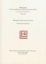 Bibliographie des livres publiés par Armand Henneuse, éditeur : les Ecrivains réunis, 1925-1979 - Patrick Fréchet