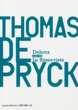 Dehors. Le réserviste - Thomas Depryck