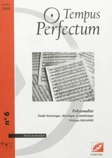 Tempus perfectum : revue de musique, n° 6. Polytonalité : étude historique, théorique et analytique - Philippe Malhaire