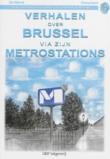 Verhalen over Brussels via zinjn metrostations - De Marck