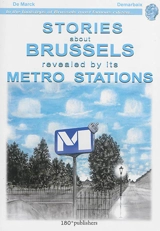 Stories about Brussels revealed by its metro stations - De Marck