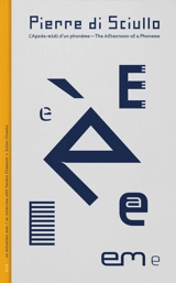 L'après-midi d'un phonème. The afternoon of a phoneme - Pierre Di Sciullo
