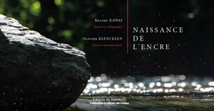 Naissance de l'encre - Olivier Klencklen