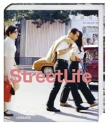 Street Life : The Street in Art from Kirchner to Streuli - Astrid Ihle