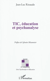 TIC, éducation et psychanalyse - Jean-Luc Rinaudo