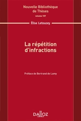 La répétition d'infractions - Elise Letouzey