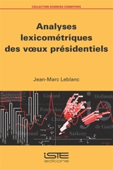 Analyses lexicométriques des voeux présidentiels - Jean-Marc Leblanc