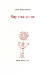 Superstitions - Ivan Alechinsky