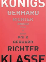 Gerhard Richter Brigid Polk Konigsklasse III - Corinna Thierolf
