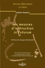 Les mesures d'instruction in futurum - Isabelle Després