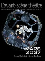 Avant-scène théâtre (L'), n° 1489. Mars-2037 - Pierre Guillois