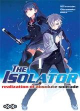 The isolator : realization of absolute solitude. Vol. 1 - Reki Kawahara