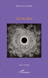 L'or du désir - Marie-Lise Corneille