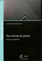 Des victimes en procès : essai sur la réparation - Janine Barbot
