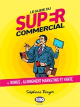 Le guide du super commercial - Stéphane Renger