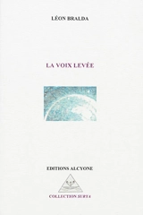 La voix levée - Léon Bralda