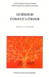 Les médiateurs en France et à l'étranger : colloque du 17 novembre 2000