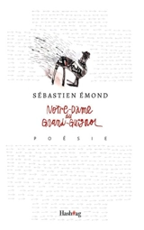 Notre-Dame du Grand-Guignol - Émond, Sébastien